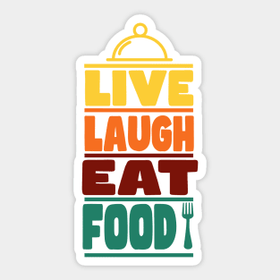 Live Laugh Eat Food Sticker